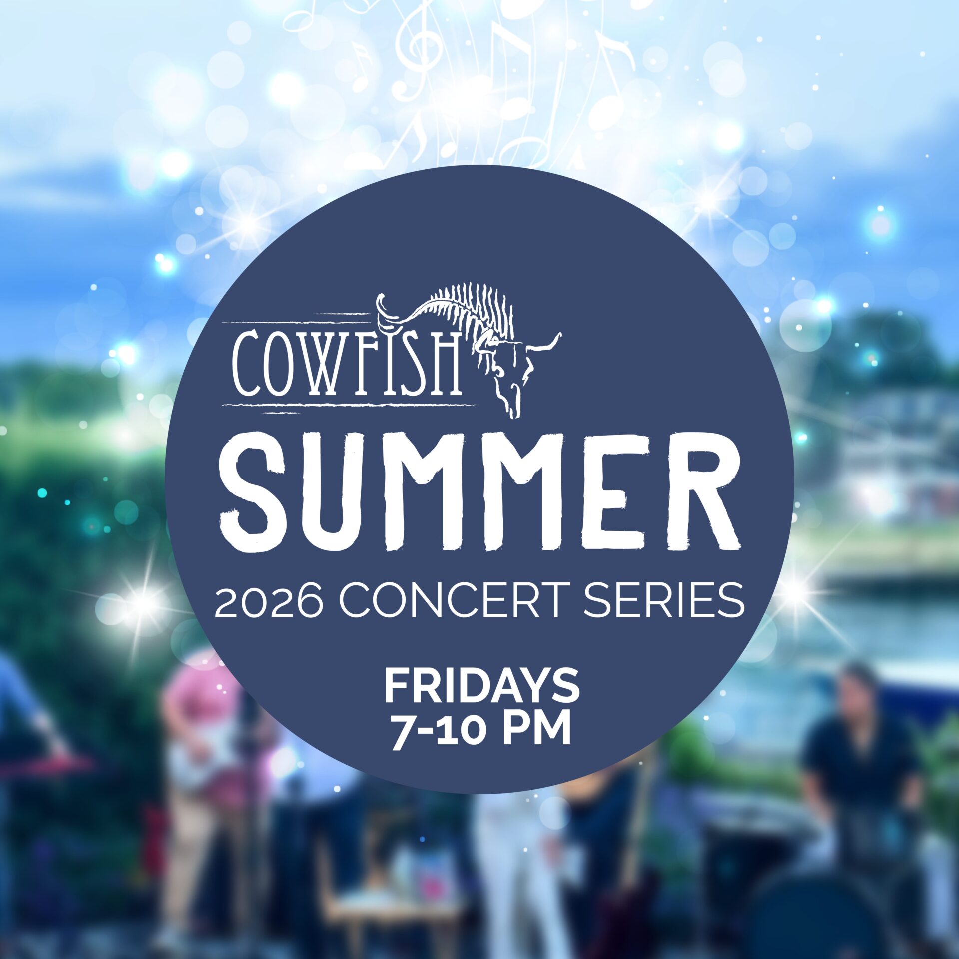 Cowfish Summer 2026 Concert Series | Fridays | 7-10pm
