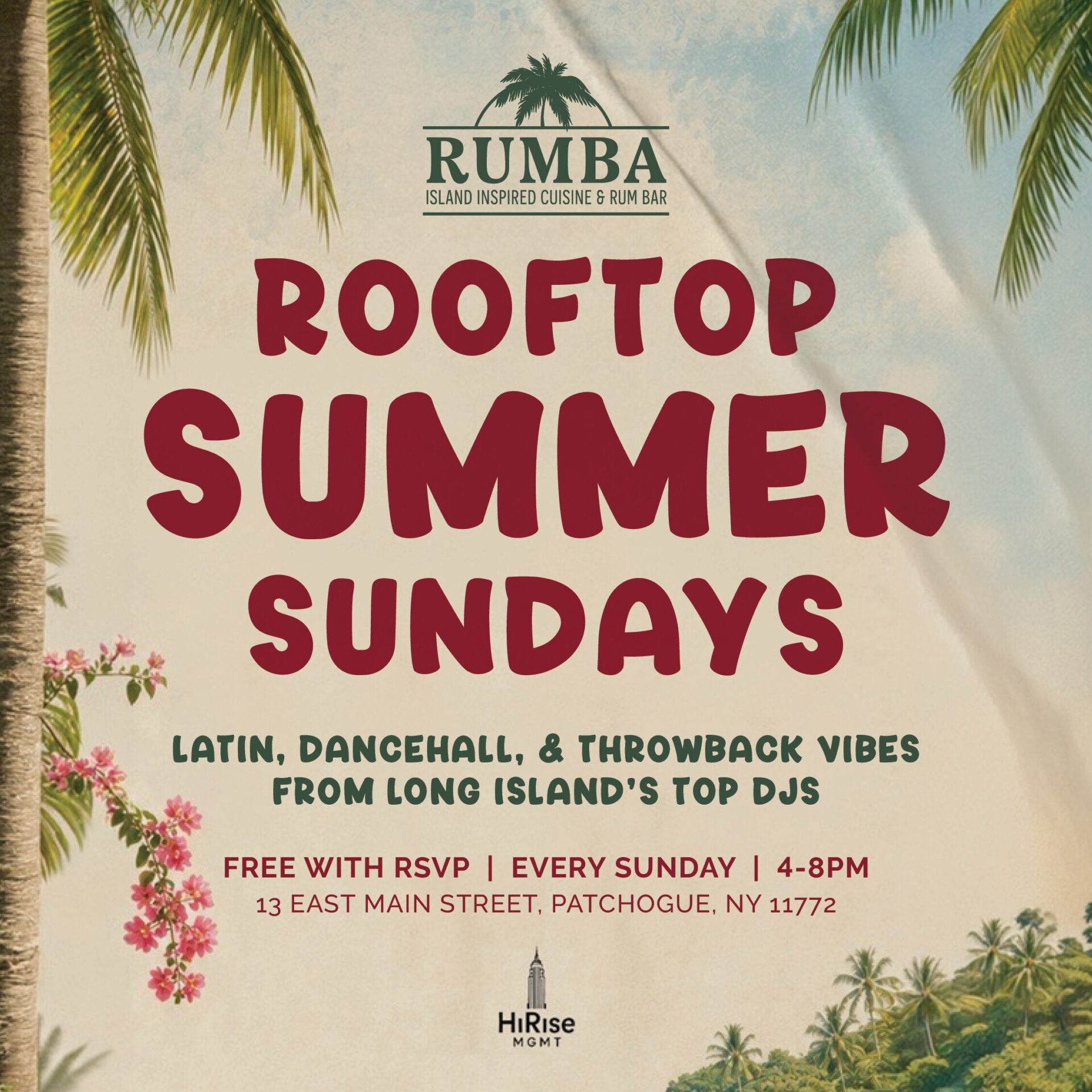 RUMBA: Rooftop Summer Sundays | Latin, Dancehall, & Throwback Vibes from Long Island's Top Djs Free with RSVP | Every Sunday | 4-8pm | 13 East Main Street, Patchogue, NY 11772
